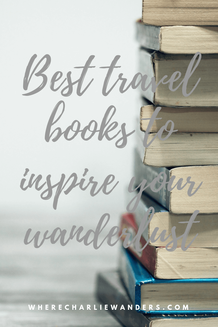 Pinterest image for best travel books to inspire your wanderlust