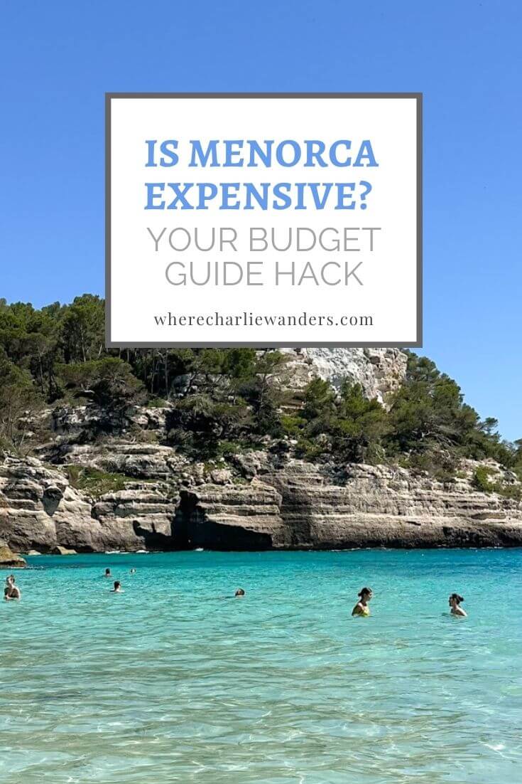 Is Menorca expensive?